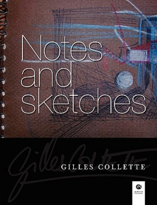Книга Notes and Sketches Gilles Collette