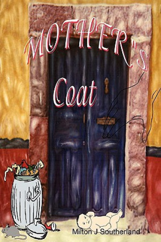 Kniha Mother's Coat Milton J Southerland