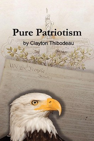 Carte Pure Patriotism Clayton Thibodeau