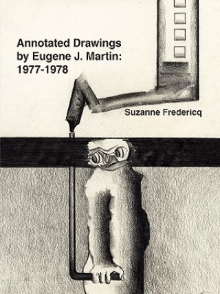 Kniha Annotated Drawings by Eugene J. Martin: 1977-1978 Suzanne Fredericq