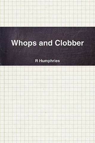 Książka Whops and Clobber R Humphries