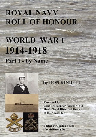 Livre Royal Navy Roll of Honour - World War 1, By Name Don Kindell