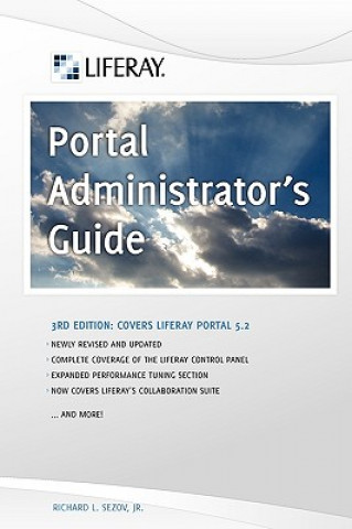 Könyv Liferay Portal Administrator's Guide, 3rd Edition Richard Sezov