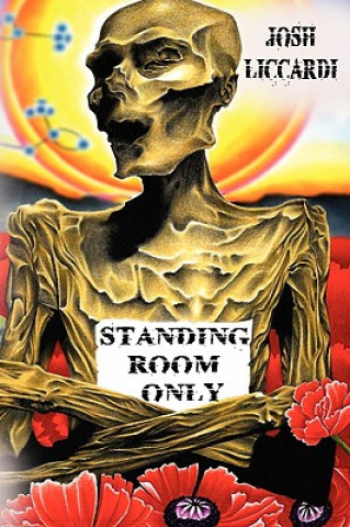 Kniha Standing Room Only Josh Liccardi