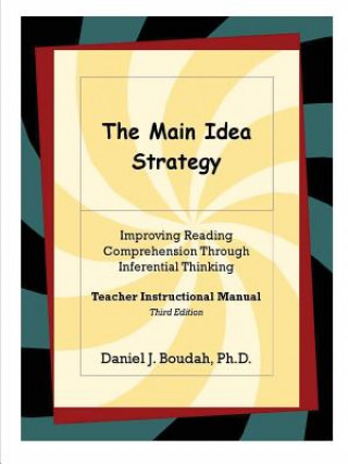 Kniha Main Idea Strategy: Improving Reading Comprehension Through Inferential Thinking (Teacher Instructional Manual) 2nd Edition Boudah