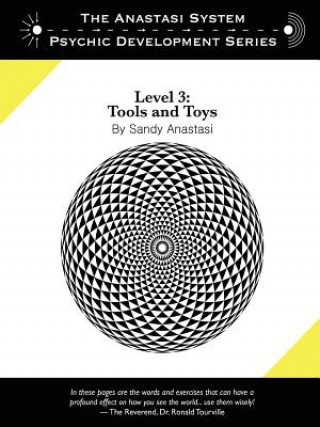 Kniha Anastasi System - Psychic Development Level 3: Tools and Toys Sandy Anastasi