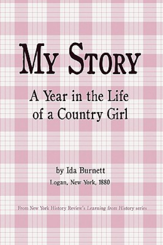 Carte My Story - A Year in the Life of a Country Girl Ida Burnett