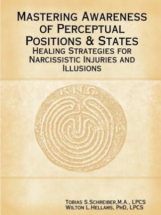 Knjiga Mastering Awareness of Perceptual Positions & States Wilton Hellams