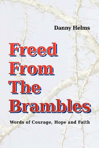 Book Freed From The Brambles Danny Helms