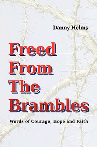 Könyv Freed From The Brambles Danny Helms