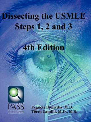 Kniha Dissecting the USMLE Steps 1, 2, and 3 Fourth Edition M S Terra Caudill M D