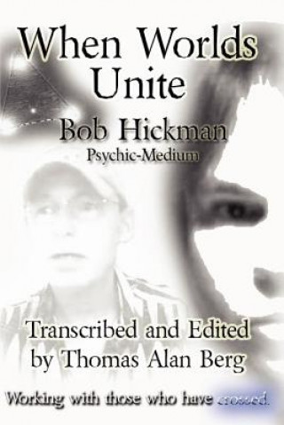 Book When Worlds Unite Bob Hickman