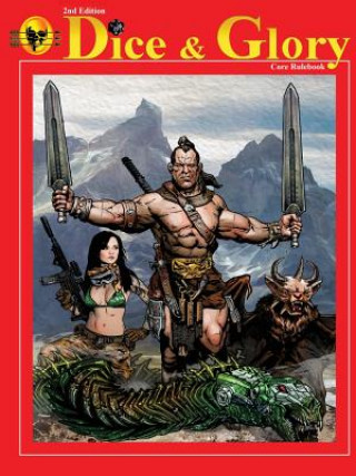 Kniha Dice & Glory Core Rulebook Robert Neri Jr