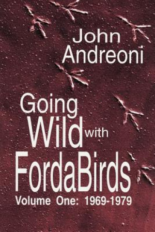 Kniha Going Wild With Forda Birds Volume One John Andreoni