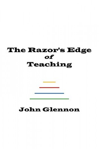 Carte Razor's Edge of Teaching John Glennon