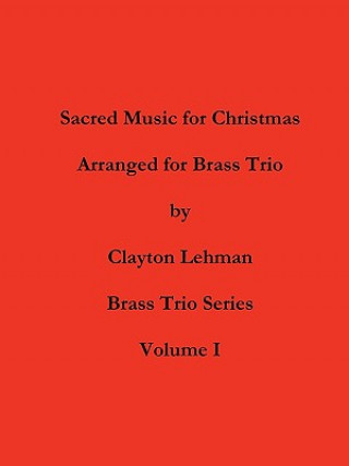 Książka Sacred Music For Christmas Clayton Lehman