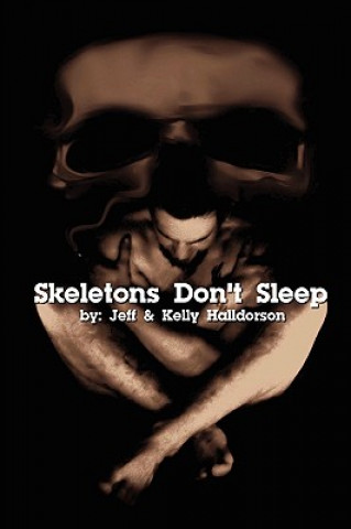 Livre Skeletons Don't Sleep Kelly Halldorson