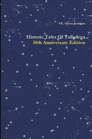 Könyv Historic Tales Of Talladega E Grace Jemison