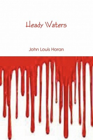 Carte Heady Waters John Louis Horan