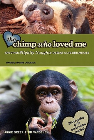 Kniha Chimp Who Loved Me Annie Greer