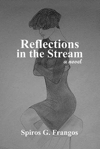 Libro Reflections in the Stream Spiros Frangos