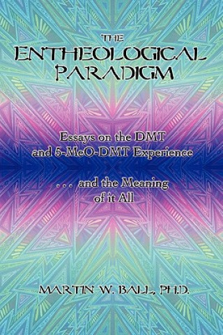 Book Entheological Paradigm Martin W. Ball