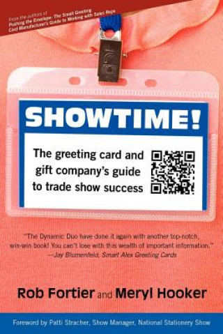Kniha Showtime! The Greeting Card and Gift Company's Guide to Trade Show Success Meryl Hooker