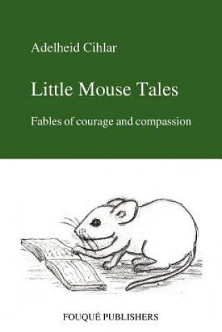 Carte Little Mouse Tales Adelheid Cihlar