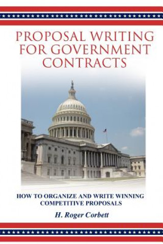 Kniha Proposal Writing for Government Contracts H Roger Corbett