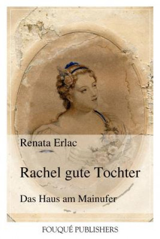 Könyv Rachel Gute Tochter Renata Erlac