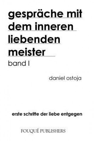 Buch Gespraeche Mit Dem Inneren Liebenden Meister Daniel Ostoja