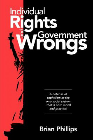 Książka Individual Rights and Government Wrongs Brian Phillips