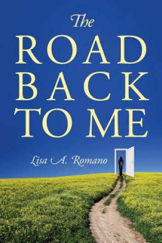 Könyv Road Back to Me Lisa A Romano