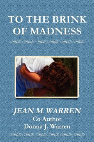 Kniha To the Brink of Madness Jean M Warren