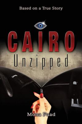 Könyv Cairo Unzipped Mona Fuad
