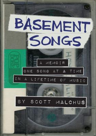 Knjiga Basement Songs Scott Malchus