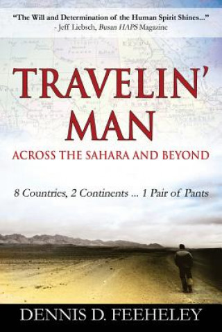 Carte TRAVELIN' MAN Across the Sahara and Beyond Dennis D Feeheley