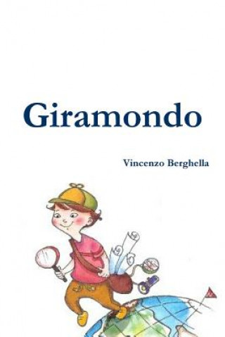 Könyv Giramondo Berghella