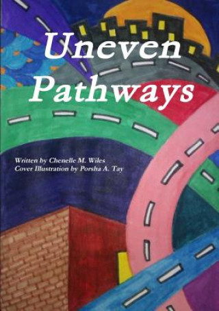 Knjiga Uneven Pathways Chenelle Wiles