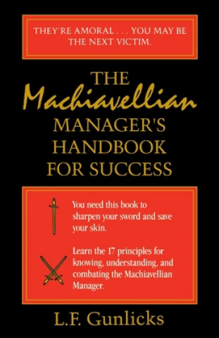 Kniha Machiavellian Manager's Handbook for Success L F Gunlicks