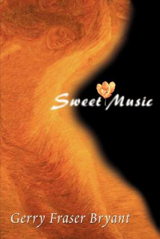 Könyv Sweet Music Gerry Fraser Bryant