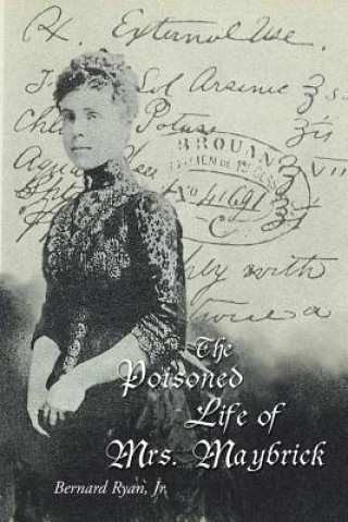 Książka Poisoned Life of Mrs. Maybrick Bernard Ryan