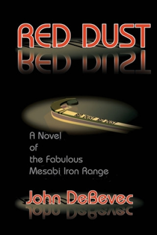 Knjiga Red Dust John DeBevec