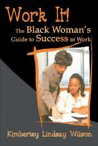 Knjiga Work It! Kimberley Lindsay Wilson