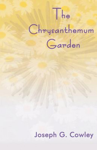 Book Chrysanthemum Garden Joseph G Cowley