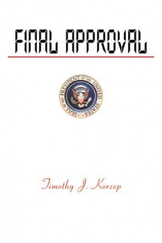 Kniha Final Approval Timothy J Korzep