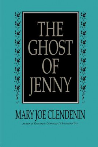 Kniha Ghost of Jenny Mary Joe Clendenin