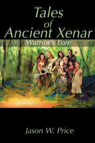 Book Tales of Ancient Xenar Jason W Price