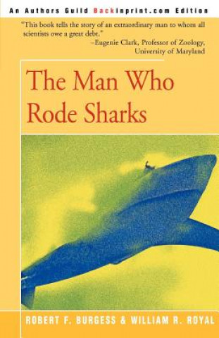 Kniha Man Who Rode Sharks William R Royal