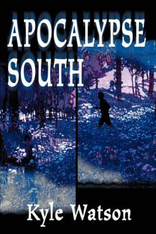 Buch Apocalypse South Kyle Watson